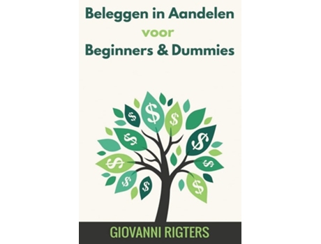Livro Beleggen In Aandelen Voor Beginners Amp Dummies De Giovanni Rigters (holandês)
