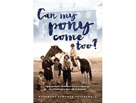 Livro Can My Pony Come Too de Rosemary Esmonde Peterswald (Inglês)