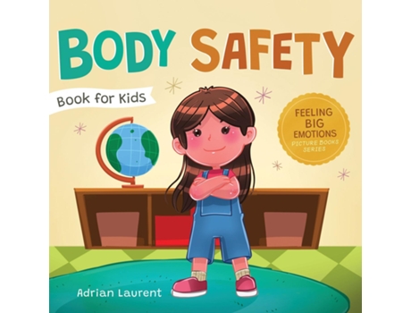 Livro Body Safety Book For Kids De Adrian Laurent (inglês)
