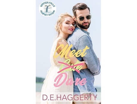 Livro Meet Dare a friends with benefits small town romantic comedy de D E Haggerty (Inglês)