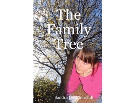 Livro The Family Tree Sandra Lee Churchill (Inglês)