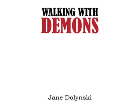 Livro Walking With Demons De Jane Dolynski (inglês)
