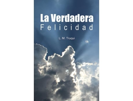 Livro La Verdadera Felicidad de L M Truqui (Inglês)