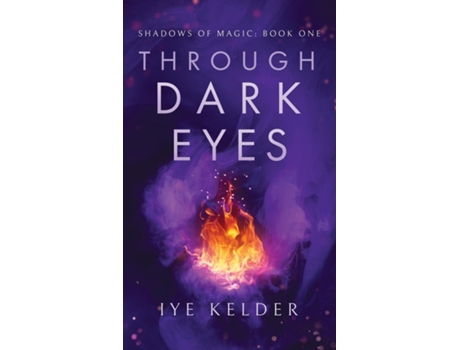 Livro Through Dark Eyes de Iye Kelder (Inglês)