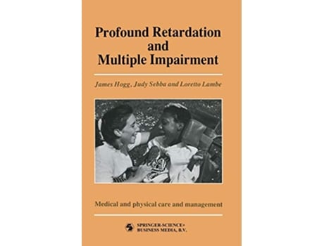 Livro Profound Retardation and Multiple Impairment de Judy Sebba And Loretto Lambe James Hogg (Inglês)