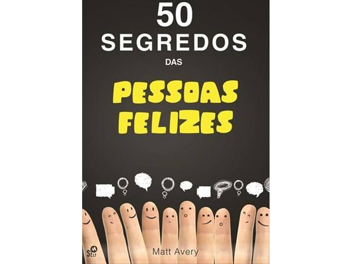 Livro 50 Segredos das Pessoas Felizes de Matt Avery (Português)