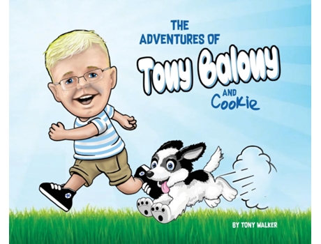 Livro The Adventures Of Tony Balony And Cookie De Tony Walker (inglês)