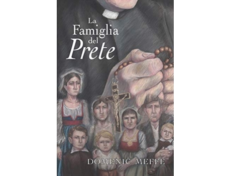 Livro La Famiglia del Prete Italian Edition de Domenic Meffe (Italiano)