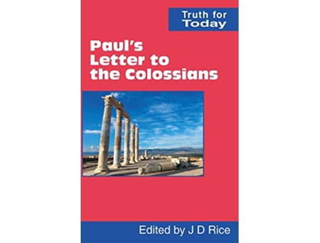 Livro Pauls Letter to the Colossians Truth for Today de George E Stevens Gordon Kell (Inglês)