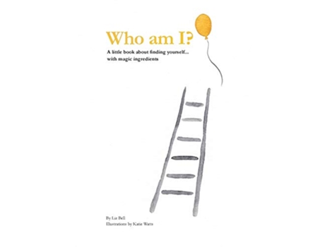 Livro Who Am I A little book about finding yourselfwith magic ingredients de Liz Bell (Inglês)