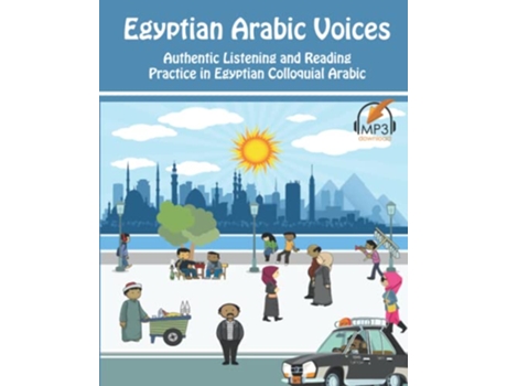 Livro Egyptian Arabic Voices Authentic Listening and Reading Practice in Egyptian Colloquial Arabic de Matthew Aldrich (Inglês)