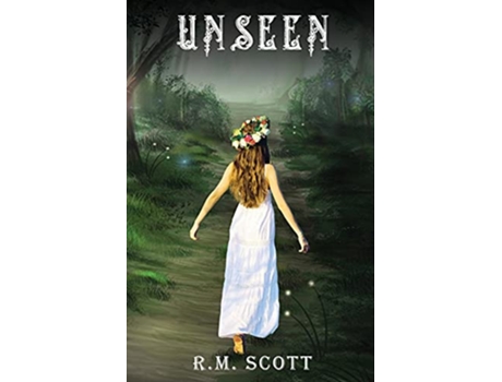 Livro Unseen de R M Scott (Inglês)