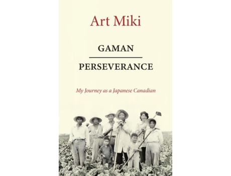 Livro Gaman Perseverance de Art Miki (Inglês)