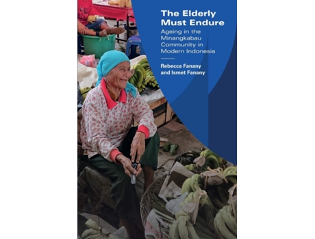 Livro Elderly Must Endure de Rebecca Fanany e Ismet Fanany (Inglês)