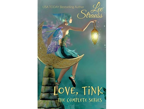 Livro Love Tink the Complete Series de Lee Strauss (Inglês)