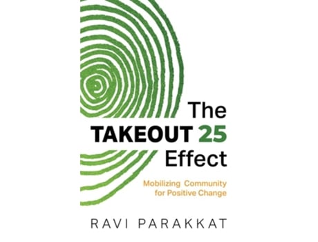 Livro The Takeout 25 Effect Mobilizing Community for Positive Change de Ravi Parakkat (Inglês)
