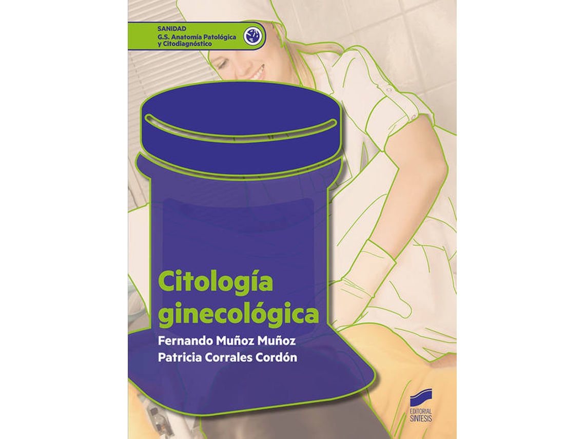 Livro Citología Ginecológica de Fernando Muñoz Muñoz e Patricia Corrales Cordón (Espanhol)