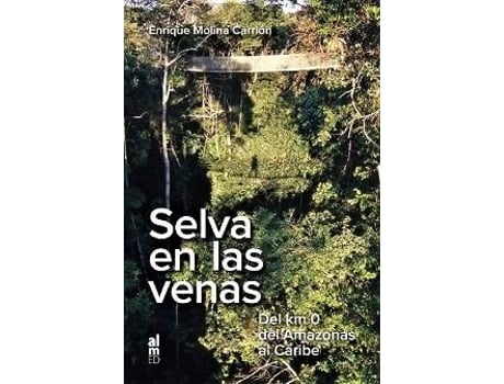 Livro Selva En Las Venas de Enrique Molina Carrión (Espanhol)