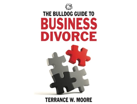 Livro The Bulldog Guide to Business Divorce The Bulldog Guides de Terrance W Moore (Inglês)