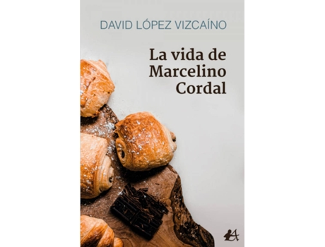 Livro La Vida De Marcelino Cordal de David López Vizcaíno (Espanhol)