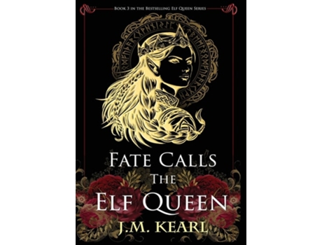 Livro Fate Calls the Elf Queen de J M Kearl (Inglês - Capa Dura)