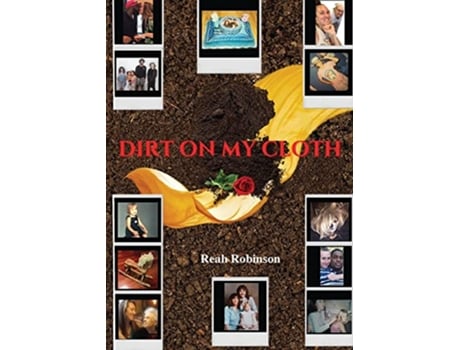 Livro Dirt on my Cloth de Reah Robinson (Inglês)