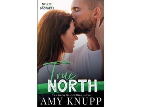 Livro True North de Amy Knupp (Inglês)
