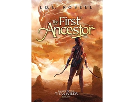 Livro The First Ancestor Ranger of the Titan Wilds, Book 2 de J D L Rosell (Inglês - Capa Dura)