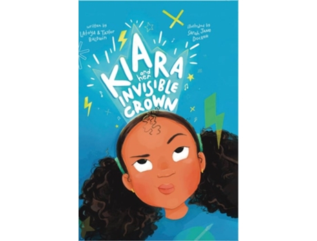 Livro Kiara and her Invisible Crown de Latoya Baldwin (Inglês)