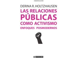 Livro Las Relaciones Públicas Como Activismo. Enfoques Posmodernos de Derina Holtzhausen (Espanhol)