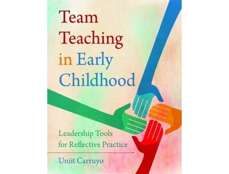 Livro Team Teaching in Early Childhood de Uniit Carruyo (Inglês)