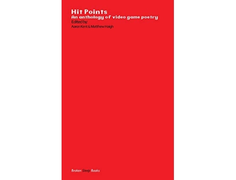 Livro Hit Points Red An anthology of video game poetry de Aaron Kent Matthew Haigh (Inglês)