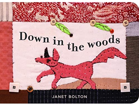 Livro Down in the Woods de Janet Bolton (Inglês - Capa Dura)