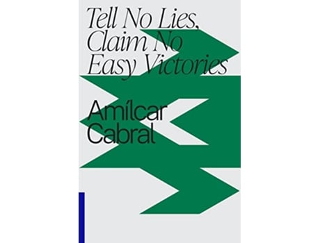 Livro Tell No Lies Claim No Easy Victories de Amilcar Cabral (Inglês)