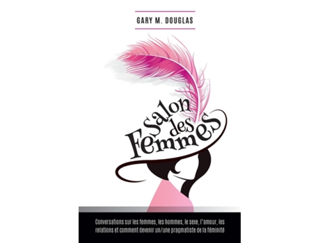 Livro Salon Des Femmes - French De Gary M Douglas (inglês)