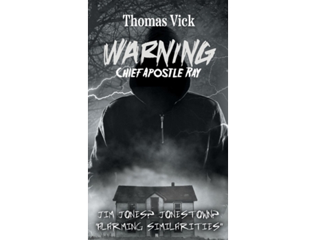 Livro WARNING Chief Apostle Ray de Thomas Vick (Inglês)
