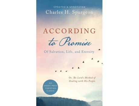 Livro According To Promise Of Salvation, Life, And Eternity De Charles H Spurgeon E P Miller (inglês)