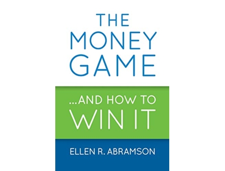 Livro The Money Game and How to Win It de Ellen R Abramson (Inglês)