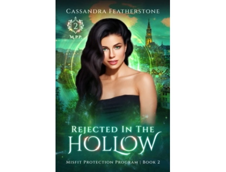 Livro Rejected In The Hollow A Steamy Paranormal/humorous/shifter/romance De Cassandra Featherstone (inglês)