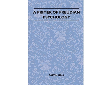 Livro A Primer Of Freudian Psychology de Calvin Hall (Inglês)