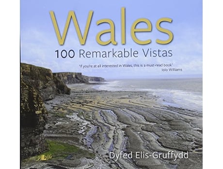 Livro Wales 100 Remarkable Vistas de Dyfed Elis-Gruffydd (Inglês)