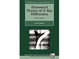 Livro Dynamical Theory of XRay Diffraction de André Authier (Inglês)