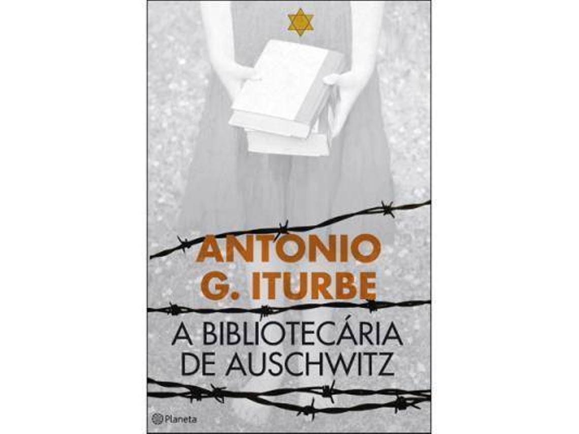 Livro A Bibliotecária de Auschwitz de Antonio G Iturbe (Português - Capa Dura)