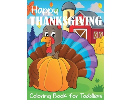 Livro Happy Thanksgiving Coloring Book For Toddlers De Blue Wave Press (inglês)