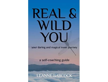 Livro Real Wild You Your Daring and Magical Inner Journey de Leanne Babcock (Inglês)