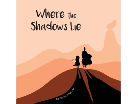 Livro Where The Shadows Lie De Daniel Charvat (inglês)