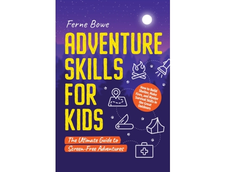 Livro Adventure Skills for Kids de Ferne Bowe (Inglês)