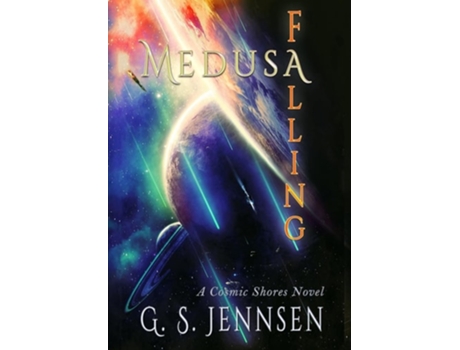 Livro Medusa Falling A Cosmic Shores Novel de G S Jennsen (Inglês - Capa Dura)