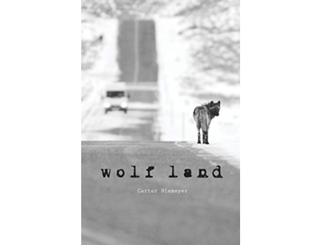 Livro Wolf Land de Carter Niemeyer (Inglês)