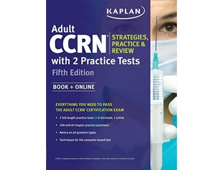 Livro Adult CCRN Strategies, Practice, and Review with 2 Practice Tests de Kaplan Nursing (Inglês)